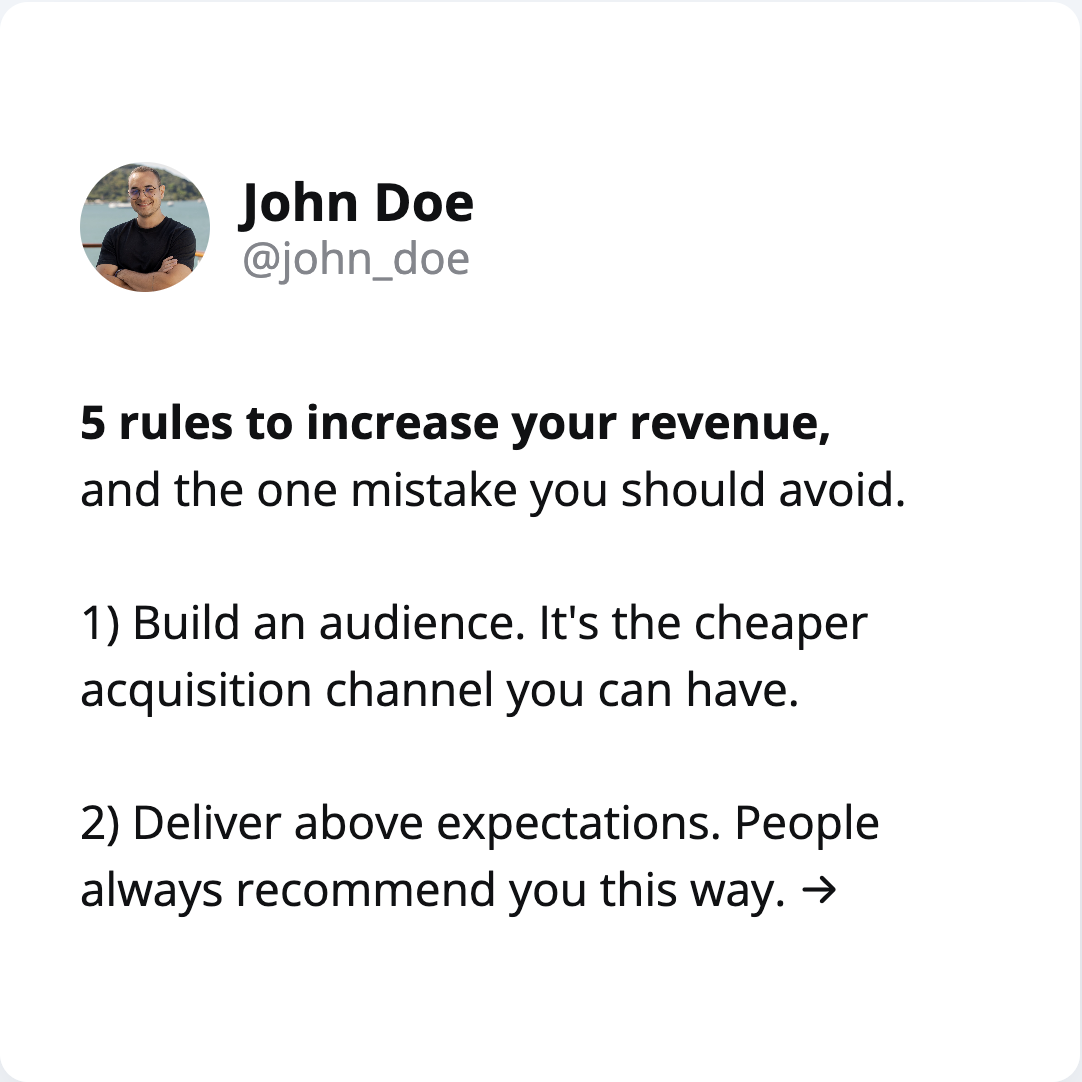 John Doe (@john_doe): 5 rules to increase your revenue, and the one mistake you should avoid. Build an audience and deliver above expectations.